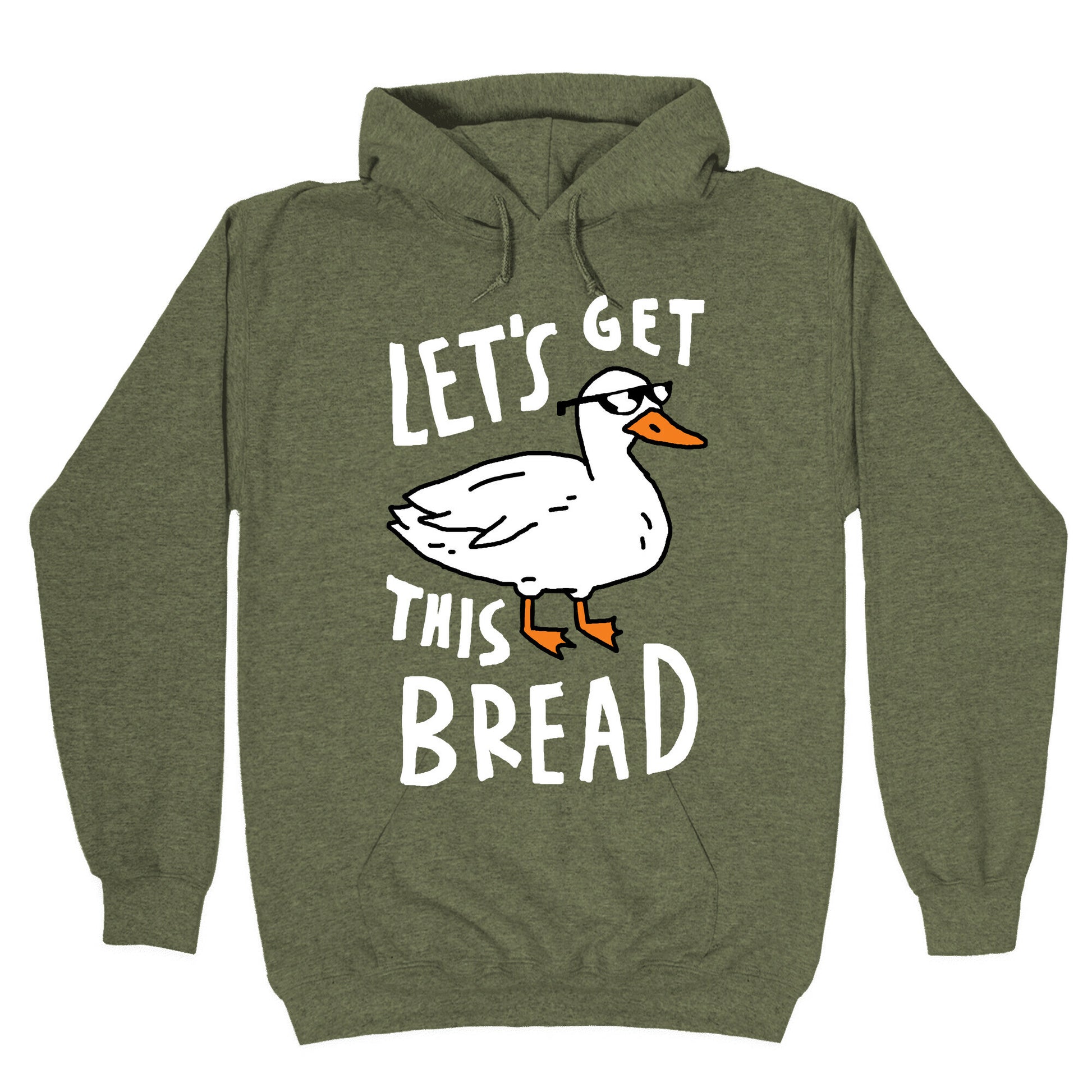 Let's Get This Bread Duck Hoodie
