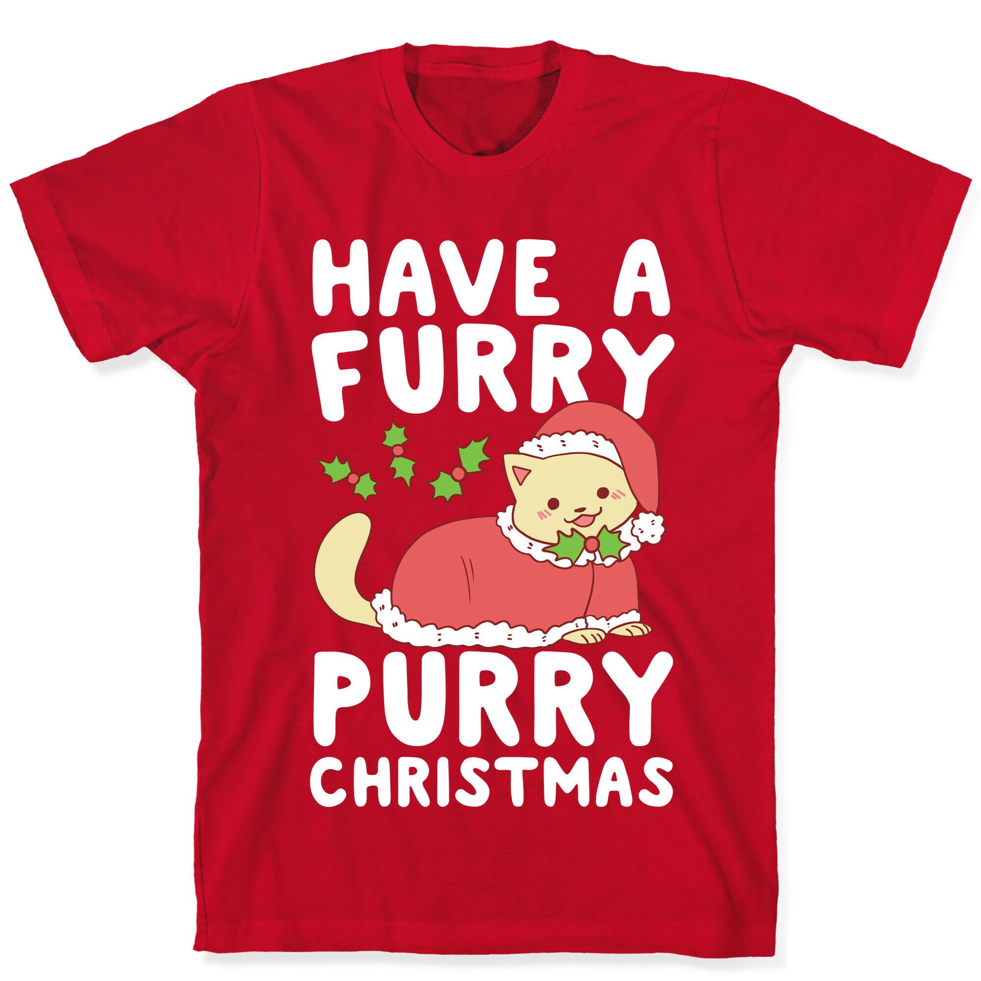 Have a Furry, Purry Christmas  T-Shirt