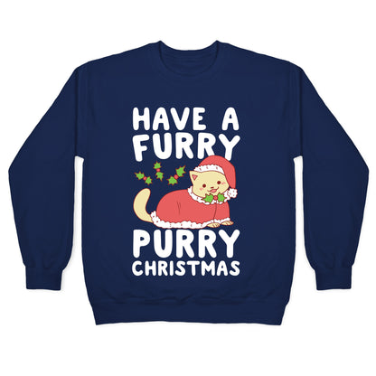 Have a Furry, Purry Christmas Crewneck Sweatshirt
