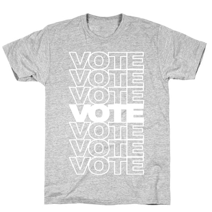 Vote Vote Vote T-Shirt