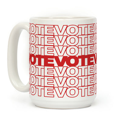 Vote Vote Vote Coffee Mug