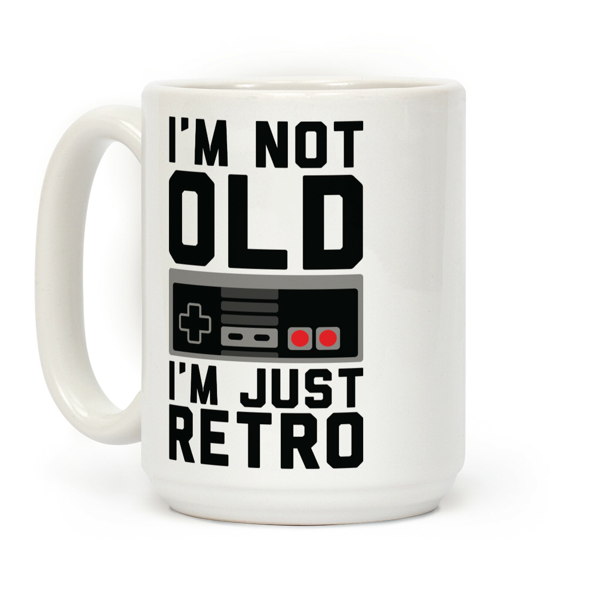 I'm Not Old I'm Just Retro Coffee Mug