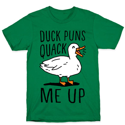 Duck Puns Quack Me Up T-Shirt