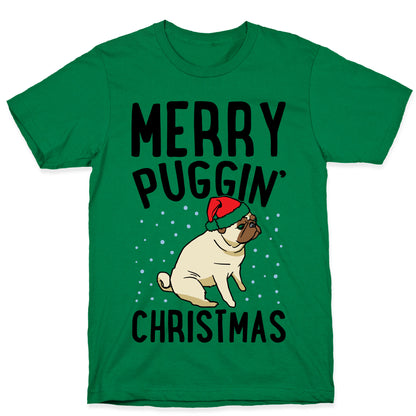 Merry Puggin' Christmas Pug  T-Shirt