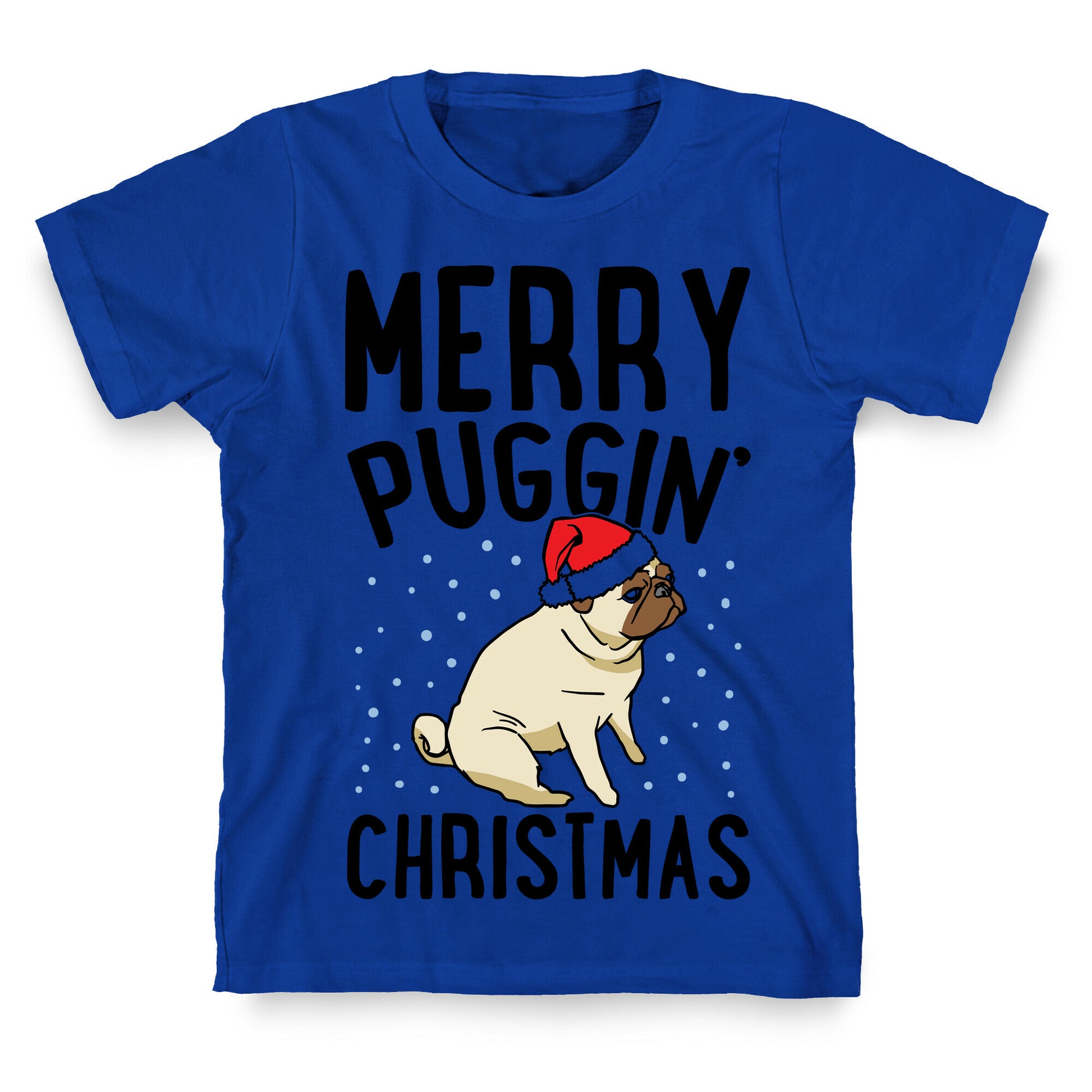 Merry Puggin' Christmas Pug  T-Shirt