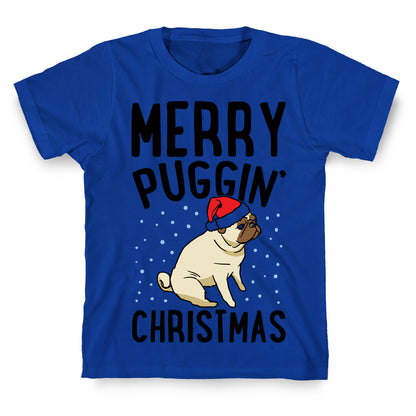 Merry Puggin' Christmas Pug  T-Shirt