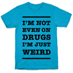 I'm Just Weird Unisex Triblend Tee