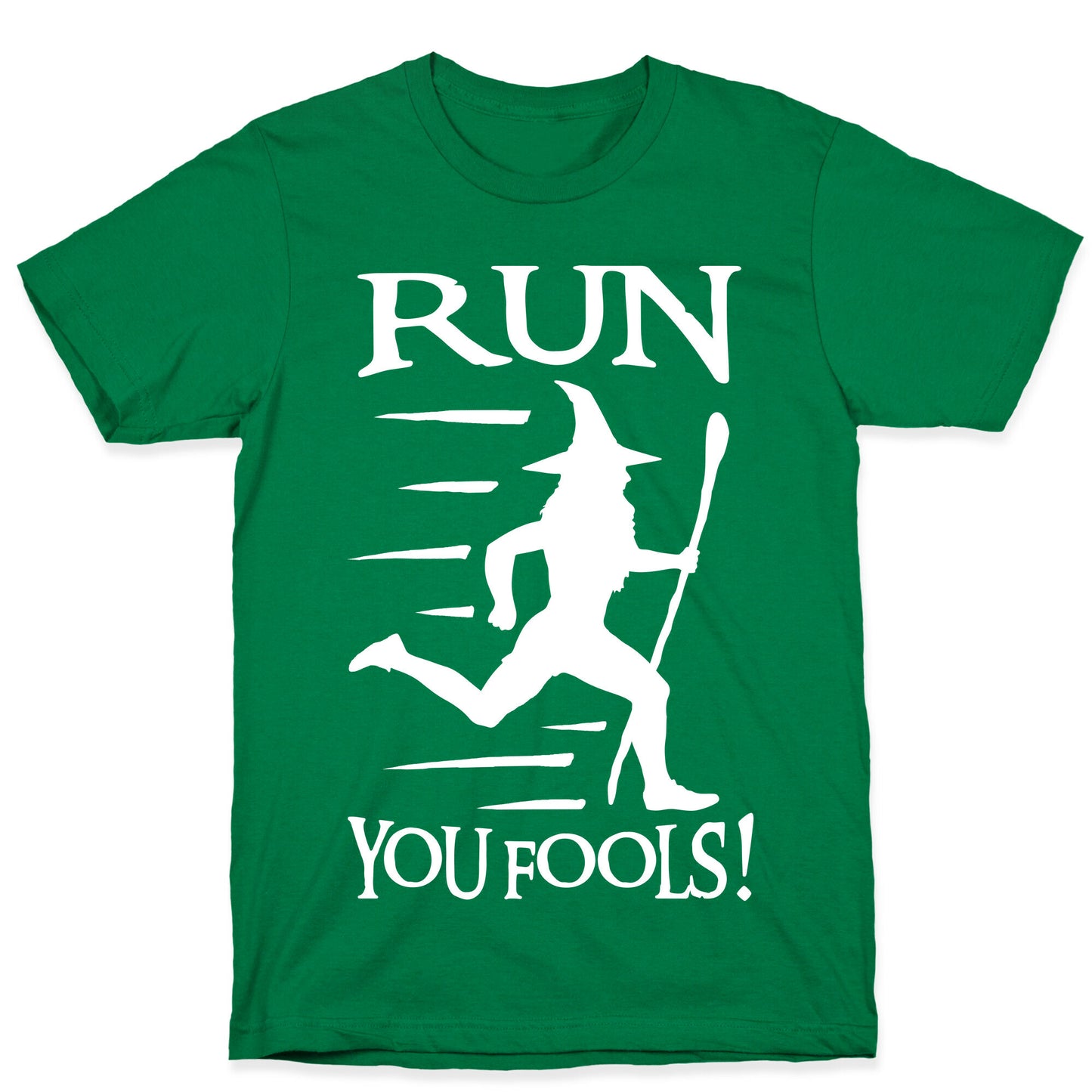 Run Your Fools T-Shirt