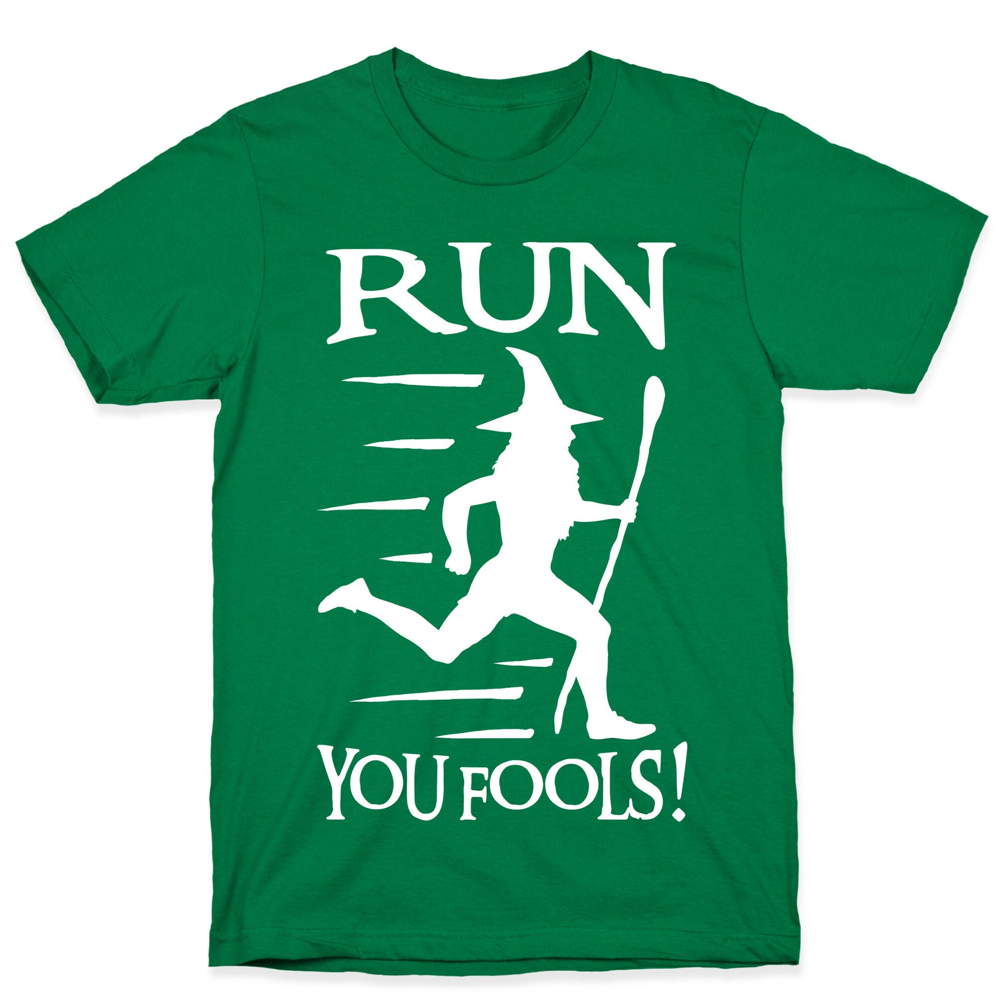Run Your Fools T-Shirt