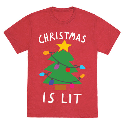 Christmas Is Lit  Unisex Triblend Tee