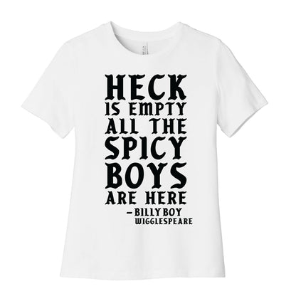 Heck is Empty All the Spicy Boys are Here Women's Cotton Tee