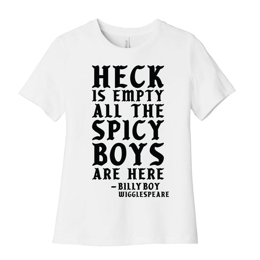 Heck is Empty All the Spicy Boys are Here Women's Cotton Tee