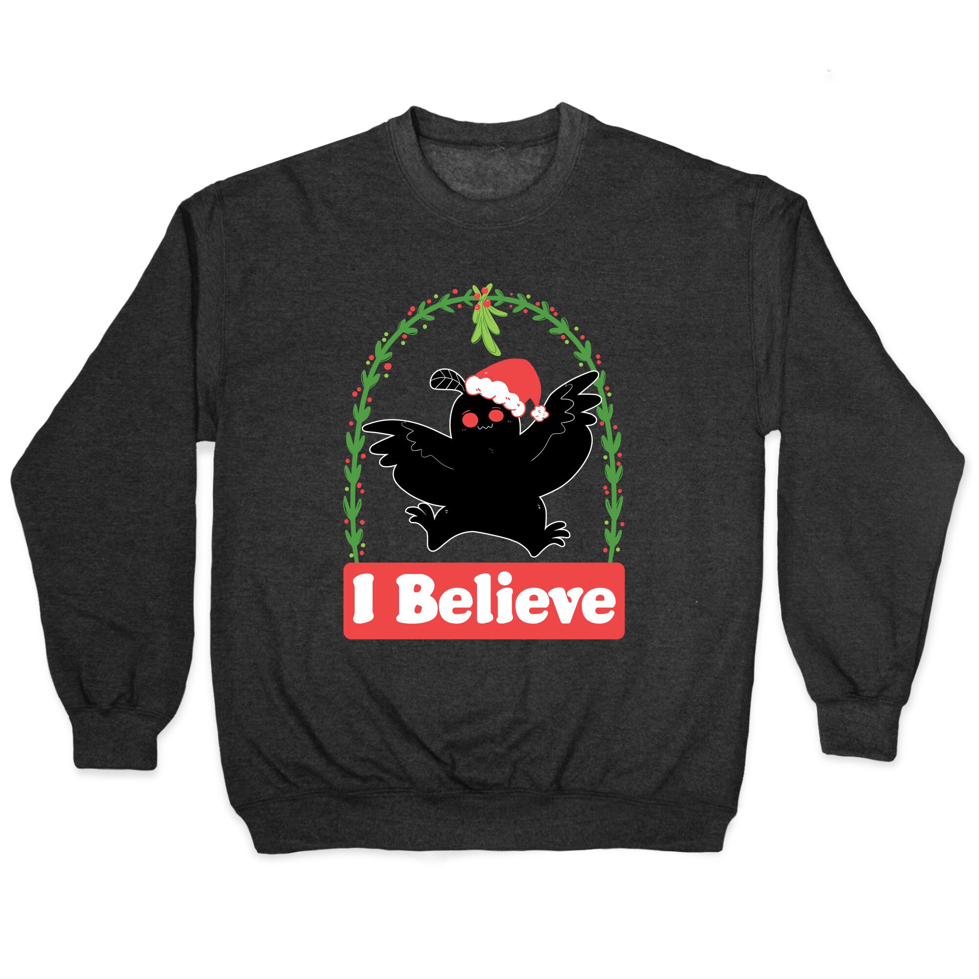 I Believe - Christmas Mothman Crewneck Sweatshirt
