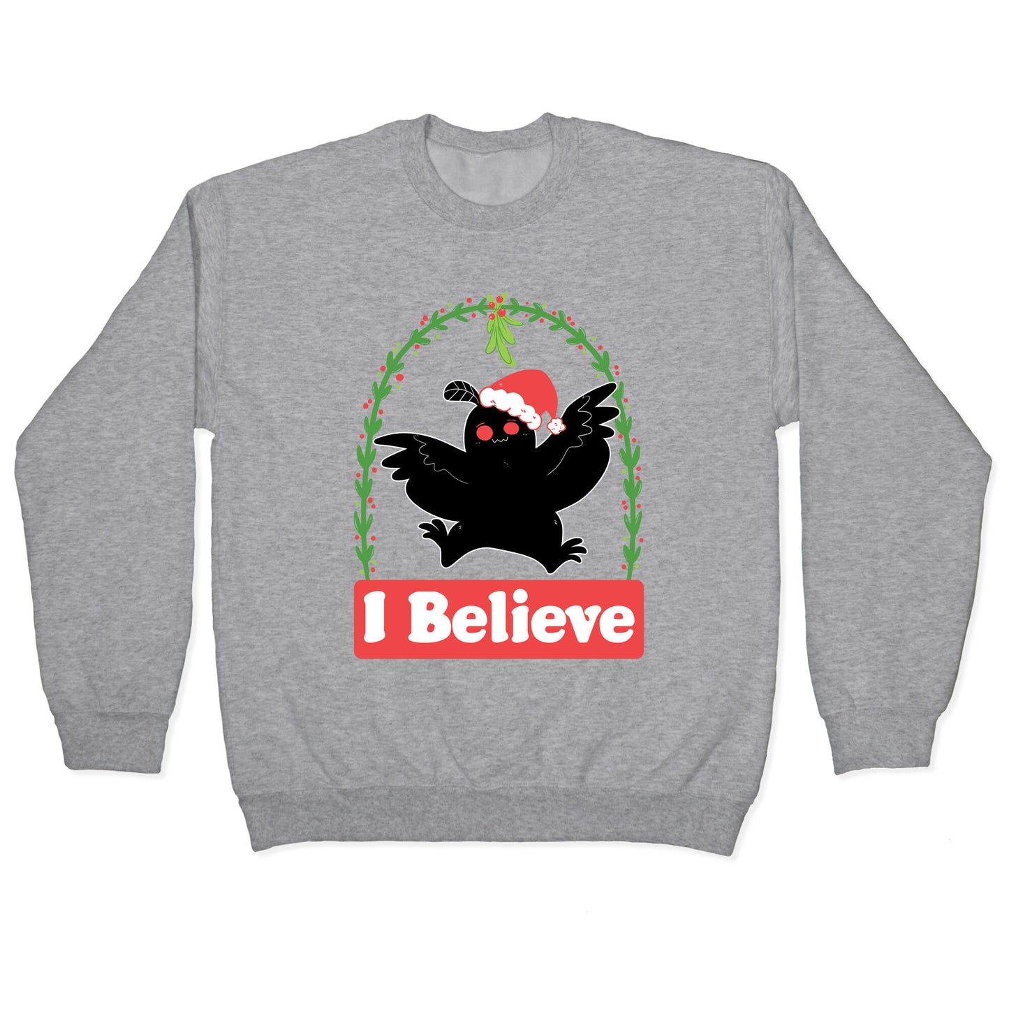 I Believe - Christmas Mothman Crewneck Sweatshirt