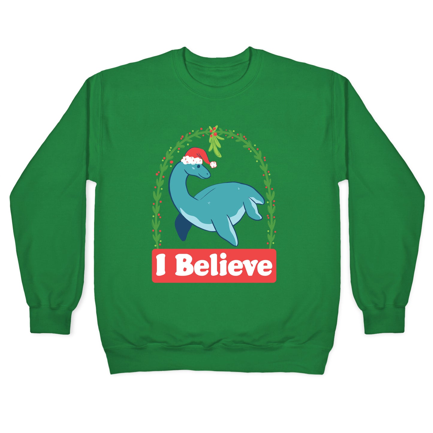 I Believe - Christmas Nessie Crewneck Sweatshirt