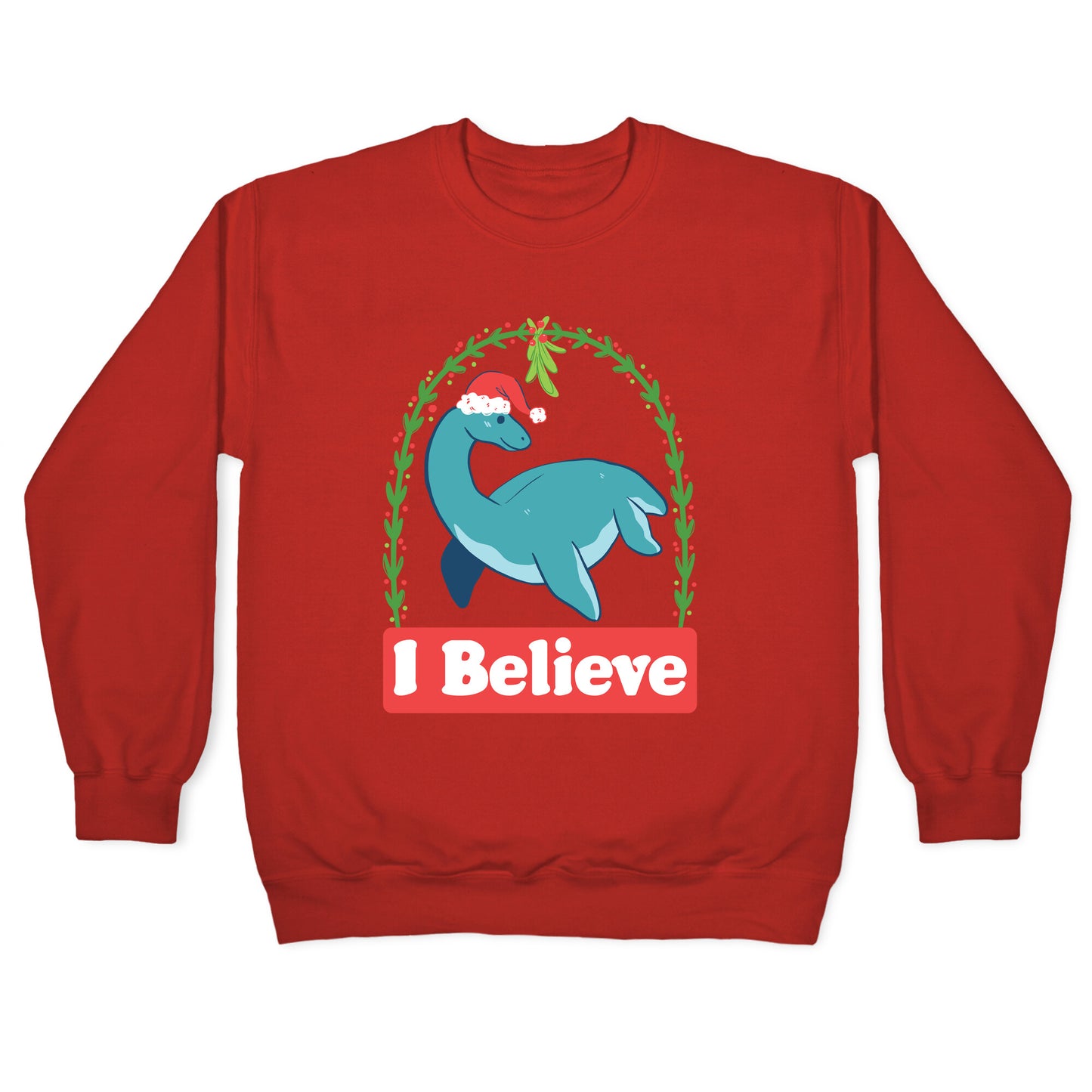 I Believe - Christmas Nessie Crewneck Sweatshirt