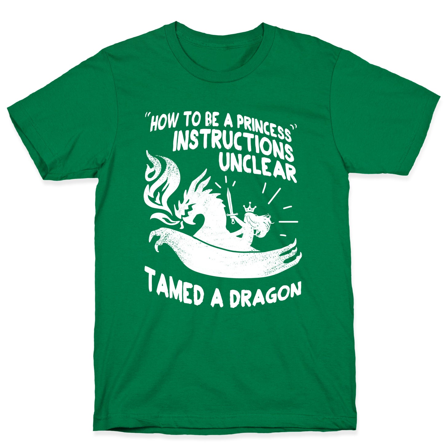 Instructions Unclear, Tamed Dragon T-Shirt