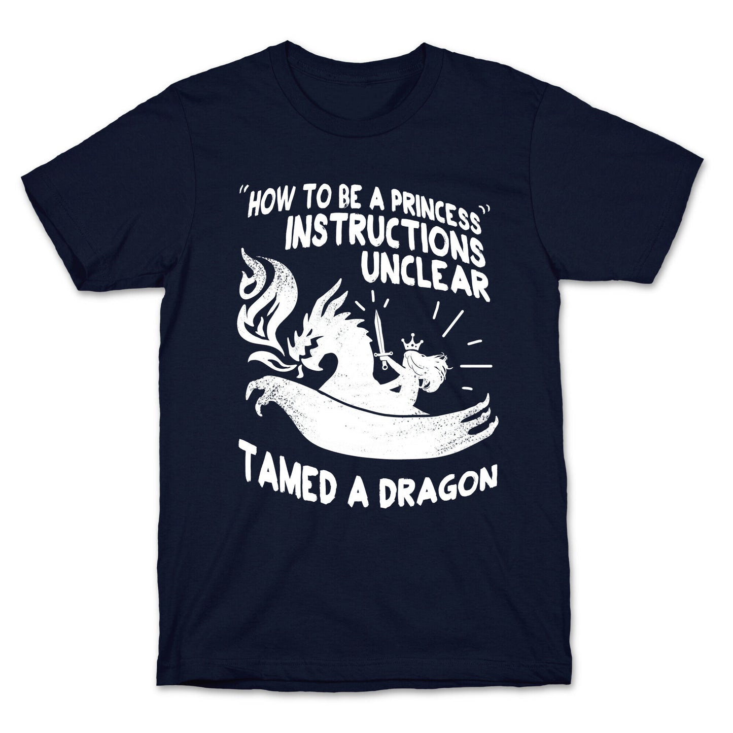 Instructions Unclear, Tamed Dragon T-Shirt