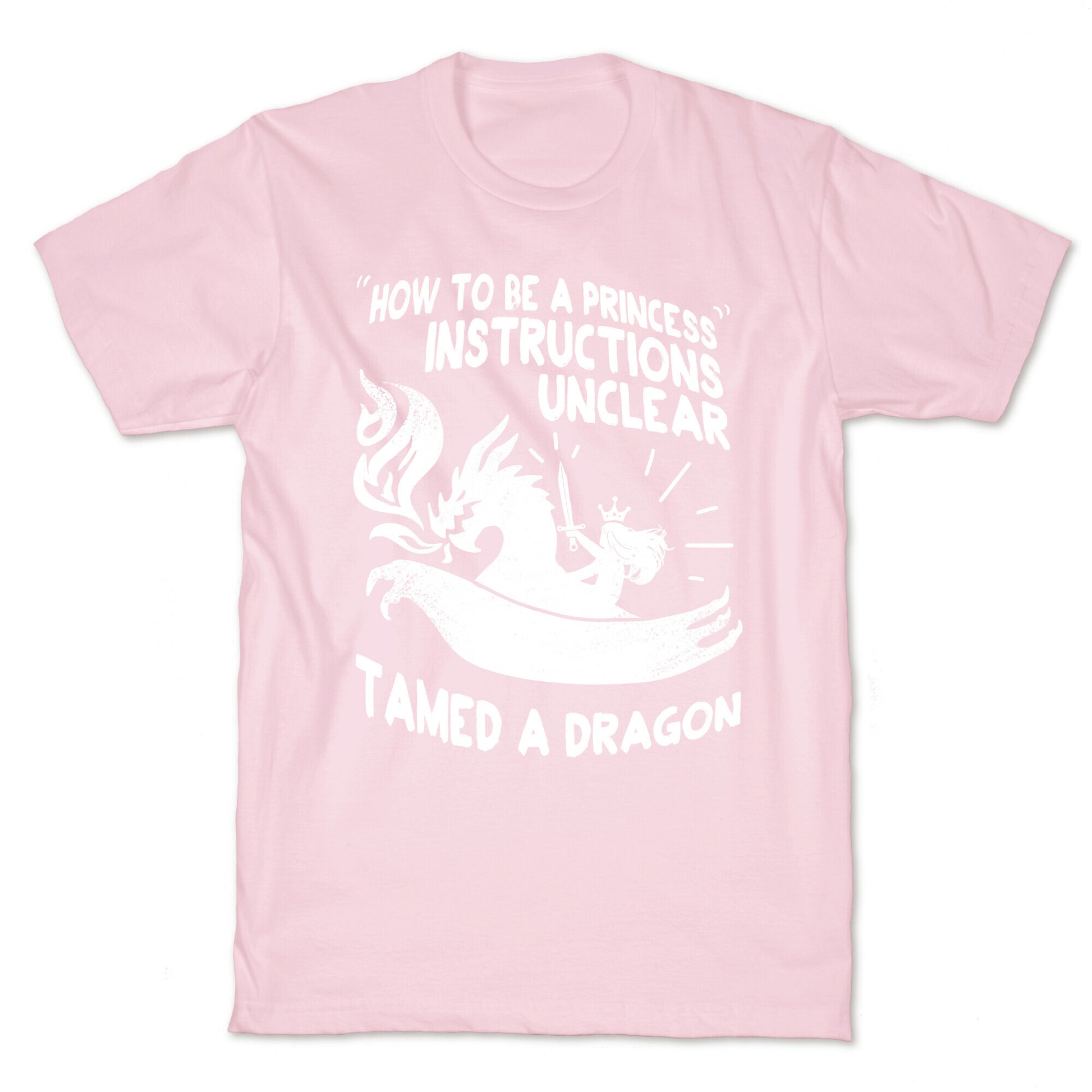 Instructions Unclear, Tamed Dragon T-Shirt