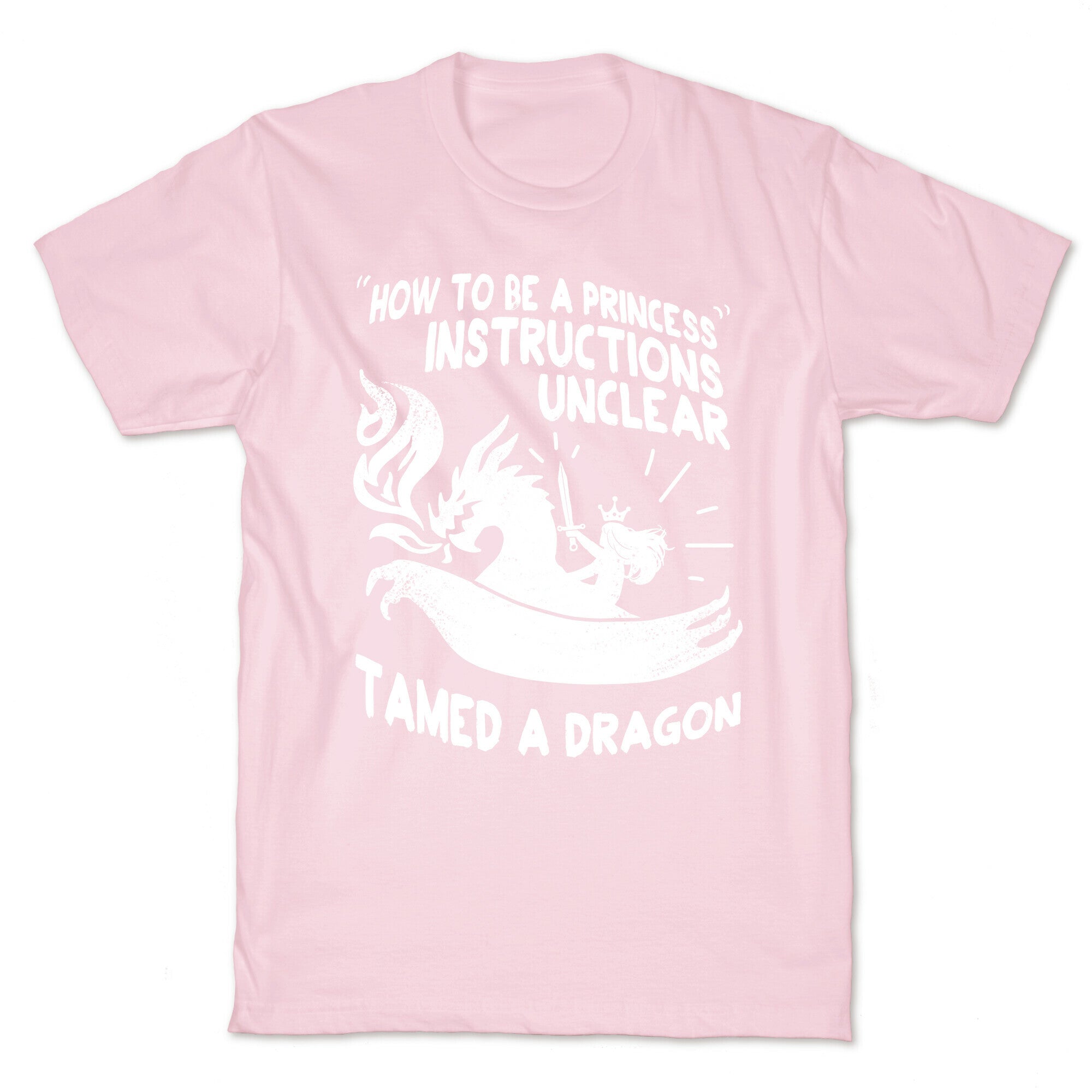 Instructions Unclear, Tamed Dragon T-Shirt