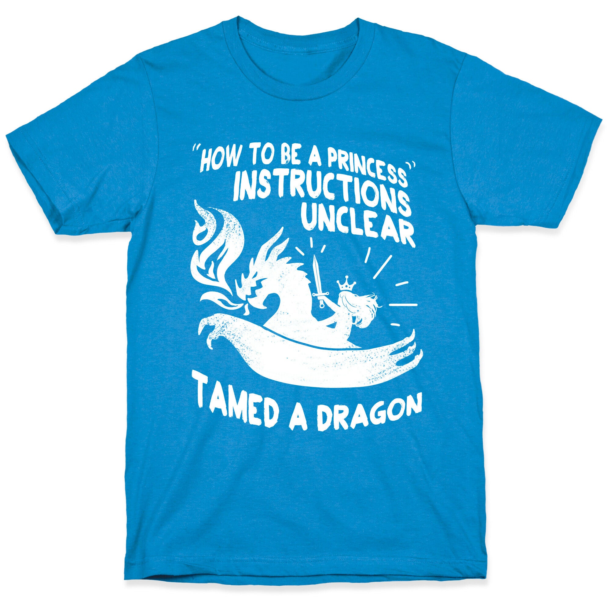 Instructions Unclear, Tamed Dragon T-Shirt