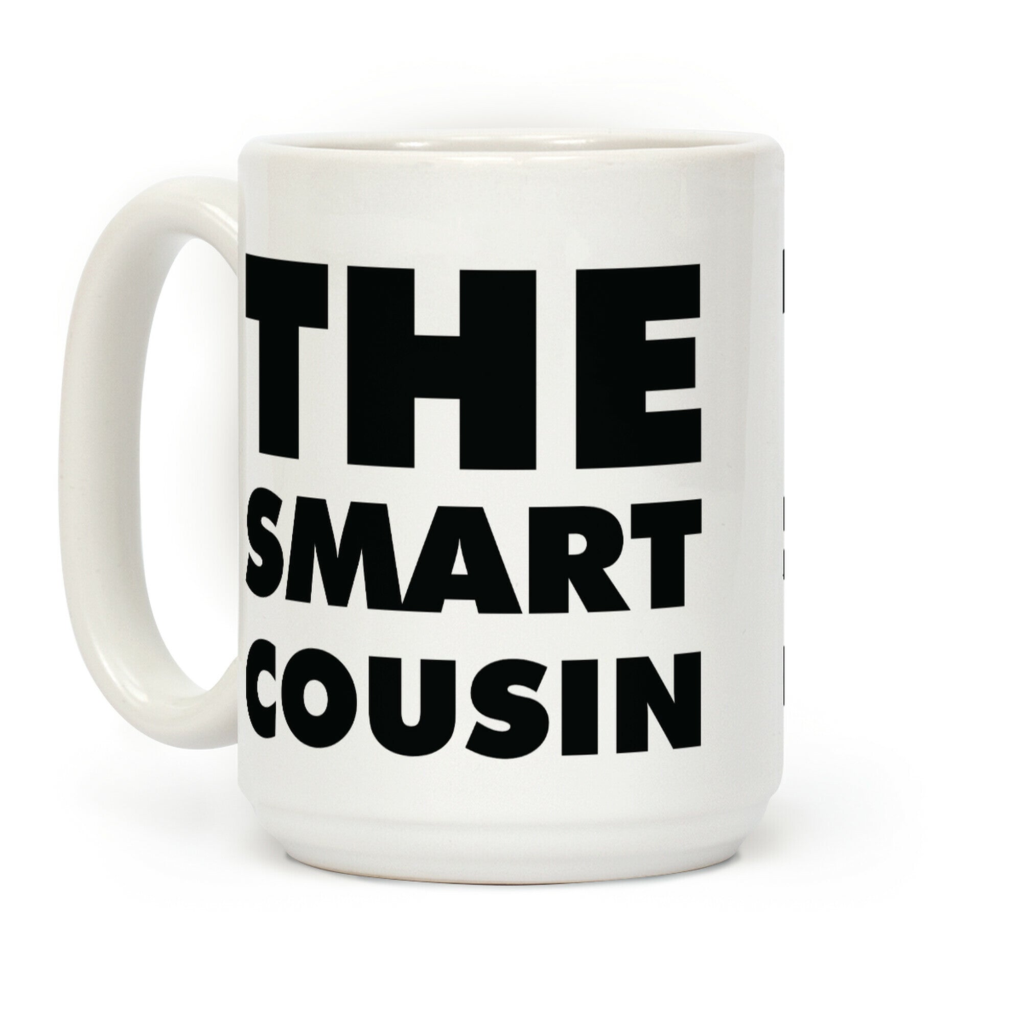 The Smart Cousin Coffee Mug