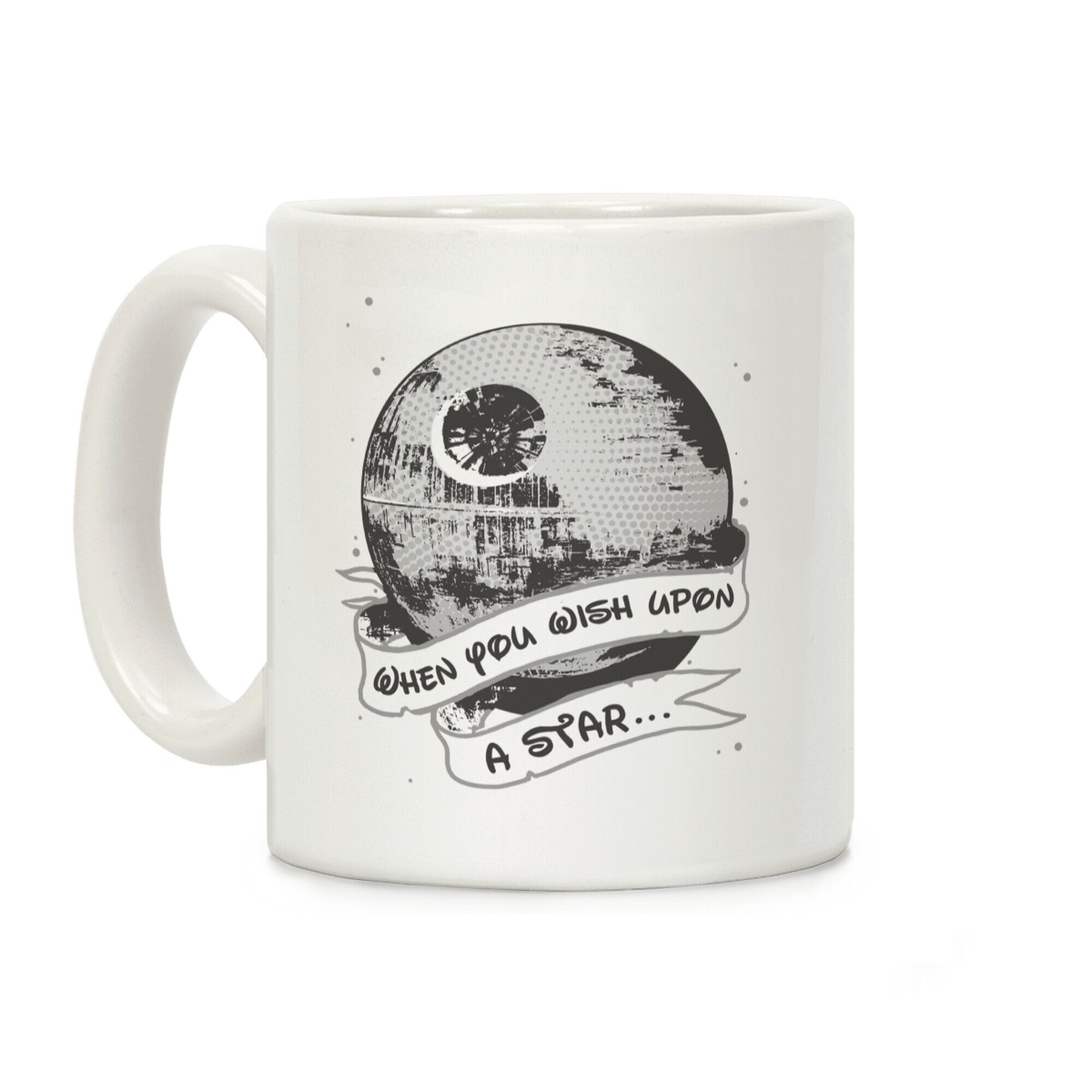 When You Wish Upon A Death Star Coffee Mug