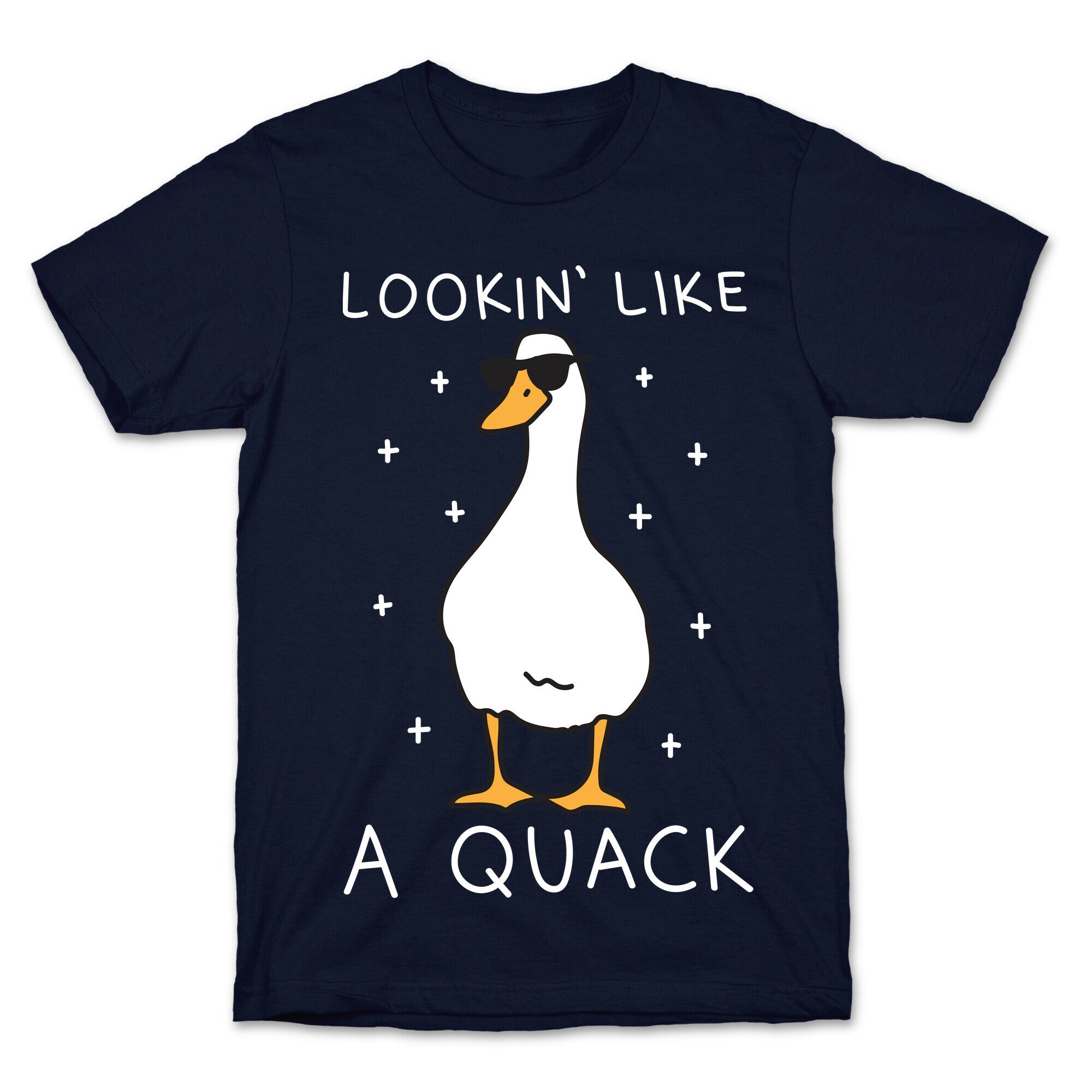 Lookin' Like A Quack Duck T-Shirt