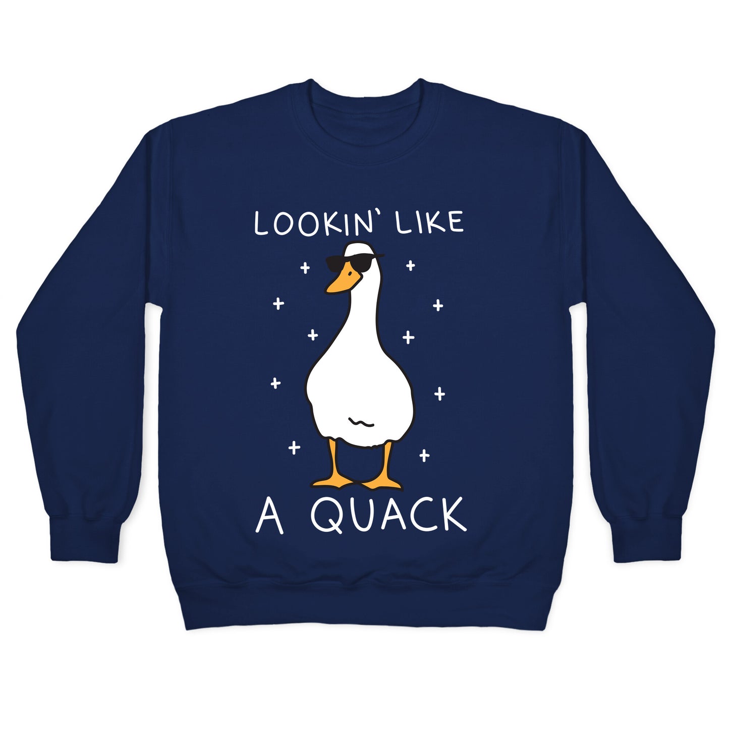 Lookin' Like A Quack Duck Crewneck Sweatshirt