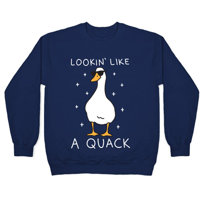 Lookin' Like A Quack Duck Crewneck Sweatshirt