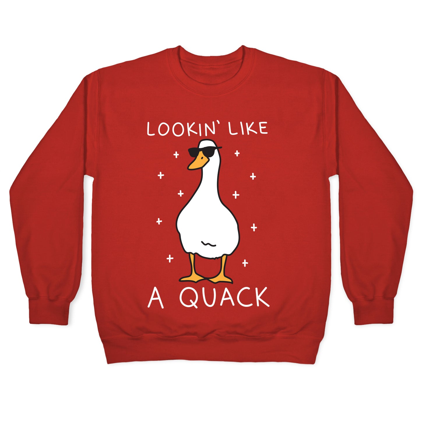 Lookin' Like A Quack Duck Crewneck Sweatshirt