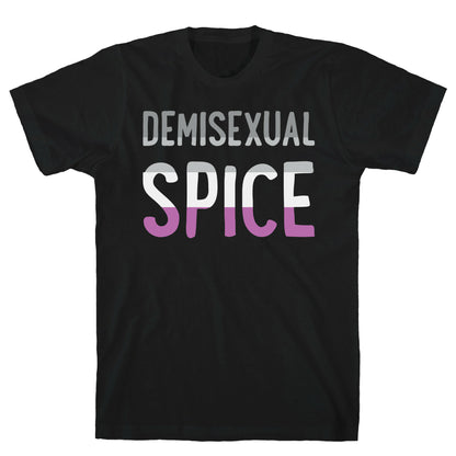 Demisexual Spice T-Shirt