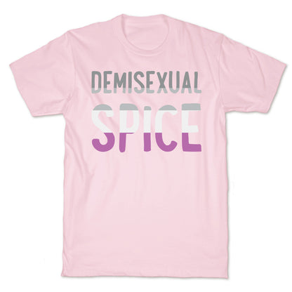 Demisexual Spice T-Shirt