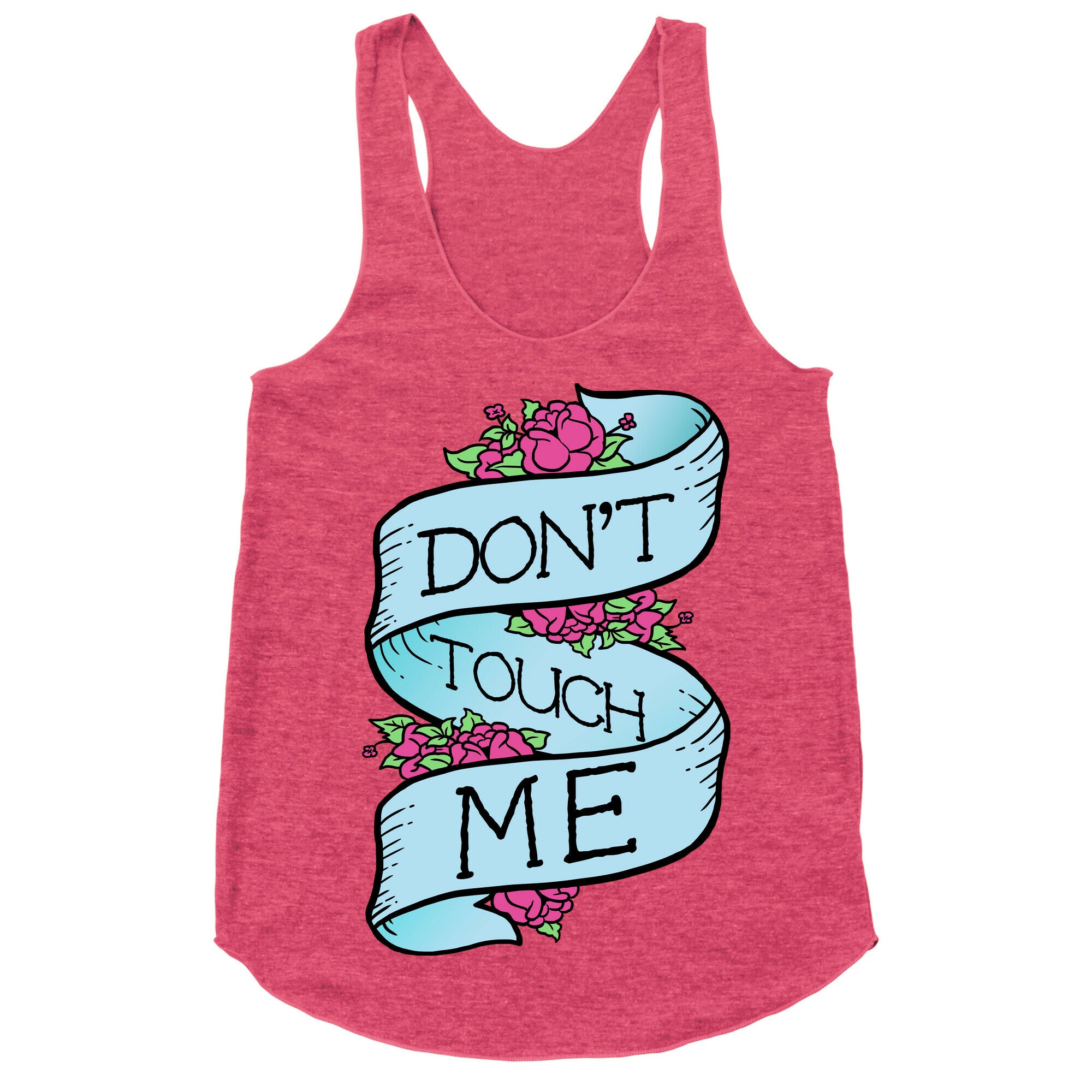Don't Touch Me Racerback Tank