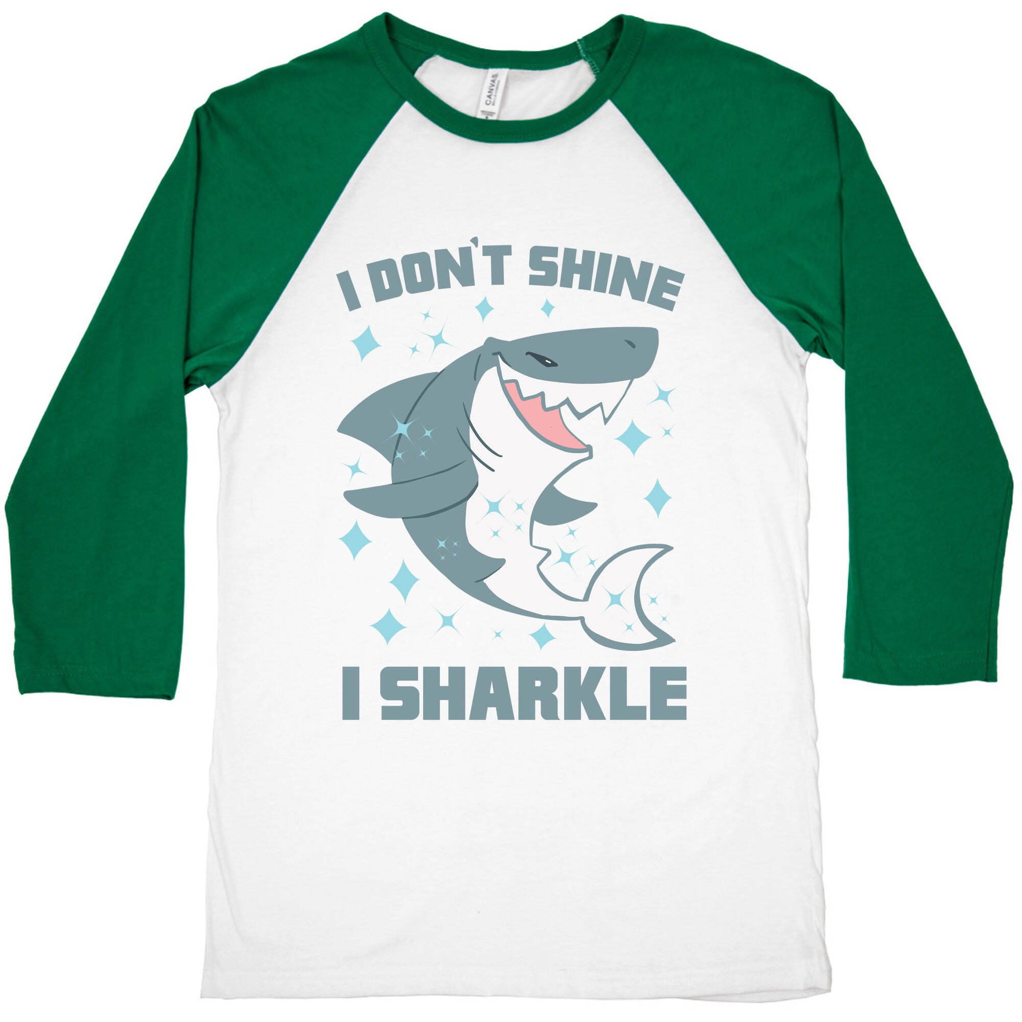 I don't shine, I sharkle Baseball Tee