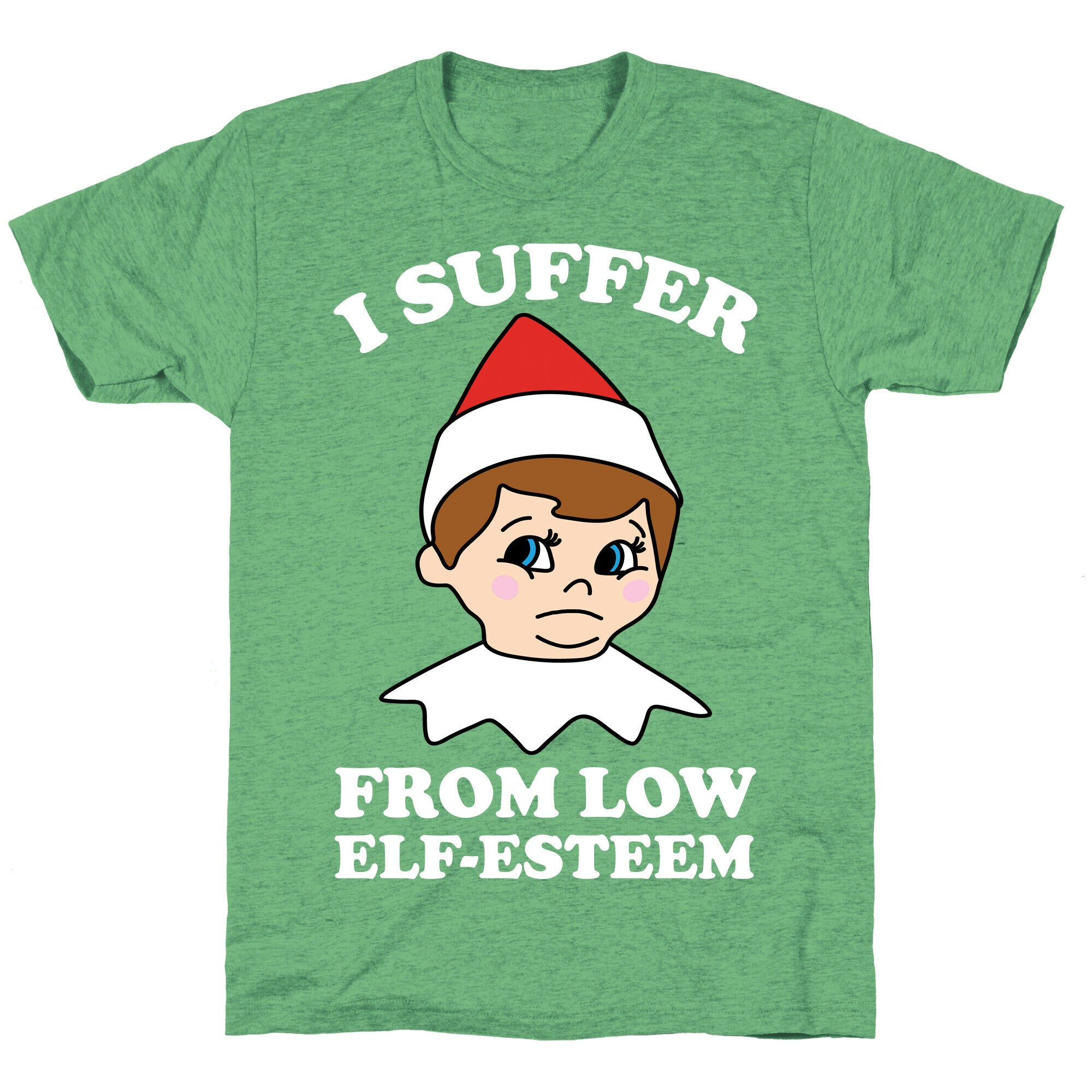 I Suffer From Low Elf Esteem Christmas Unisex Triblend Tee