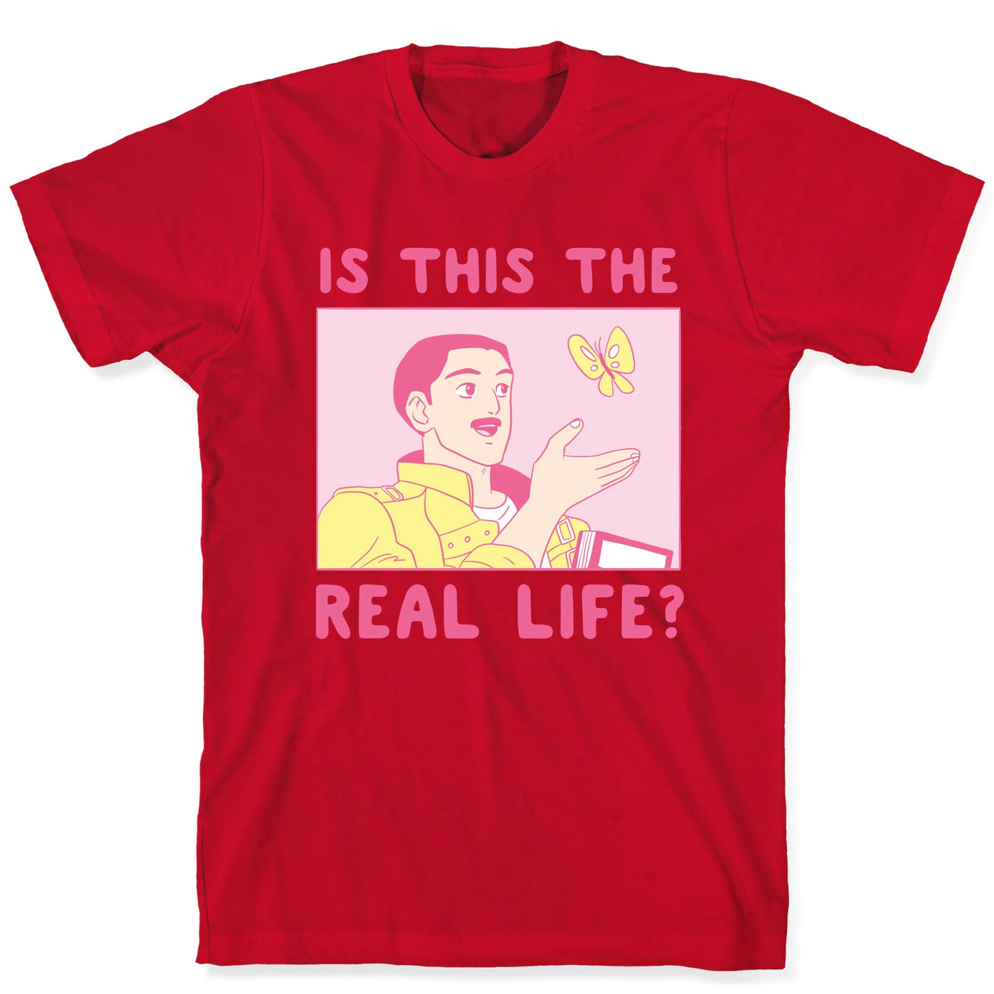 Is This the Real Life T-Shirt