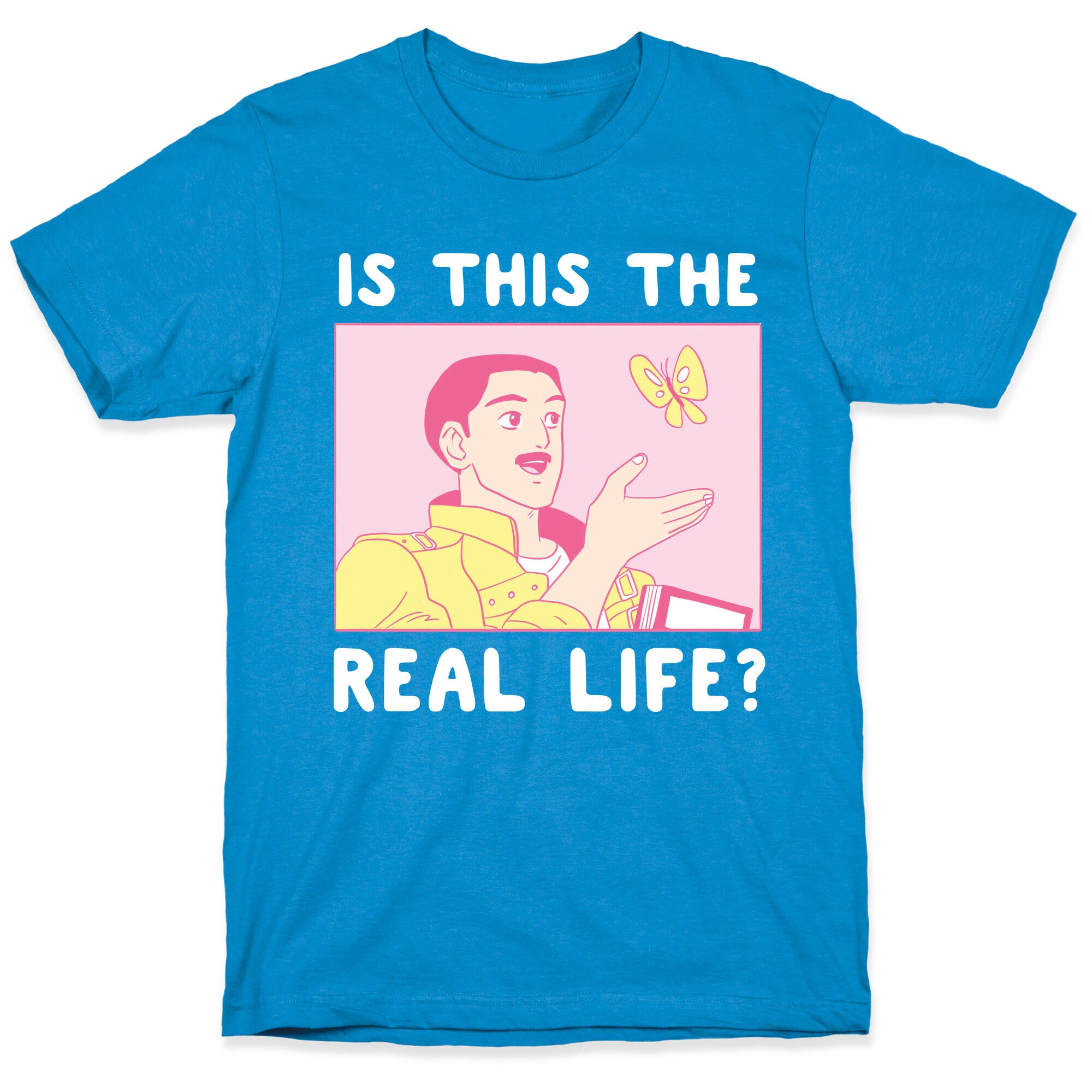 Is This the Real Life T-Shirt