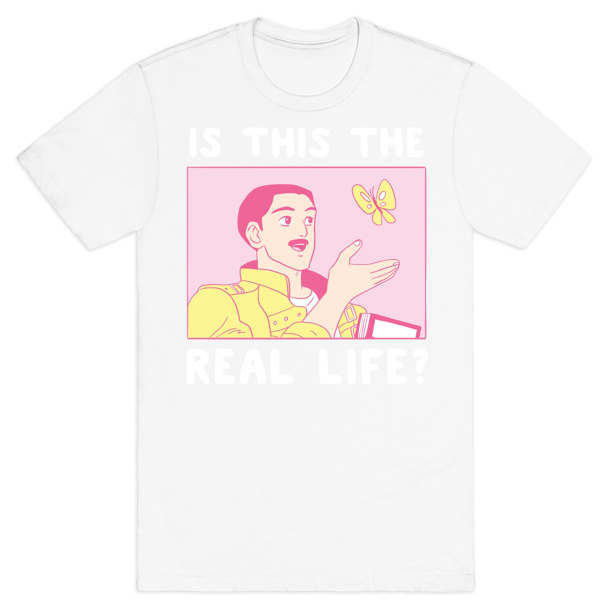 Is This the Real Life T-Shirt