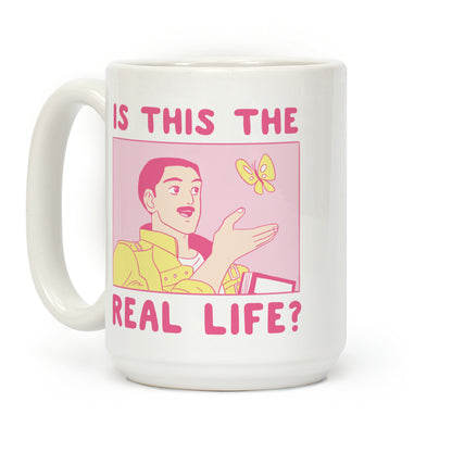 Is This the Real Life Coffee Mug