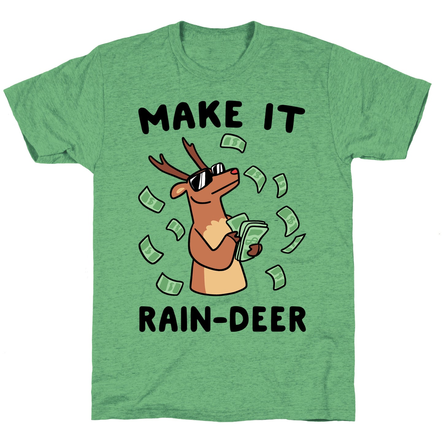 Make It Rain-deer Unisex Triblend Tee