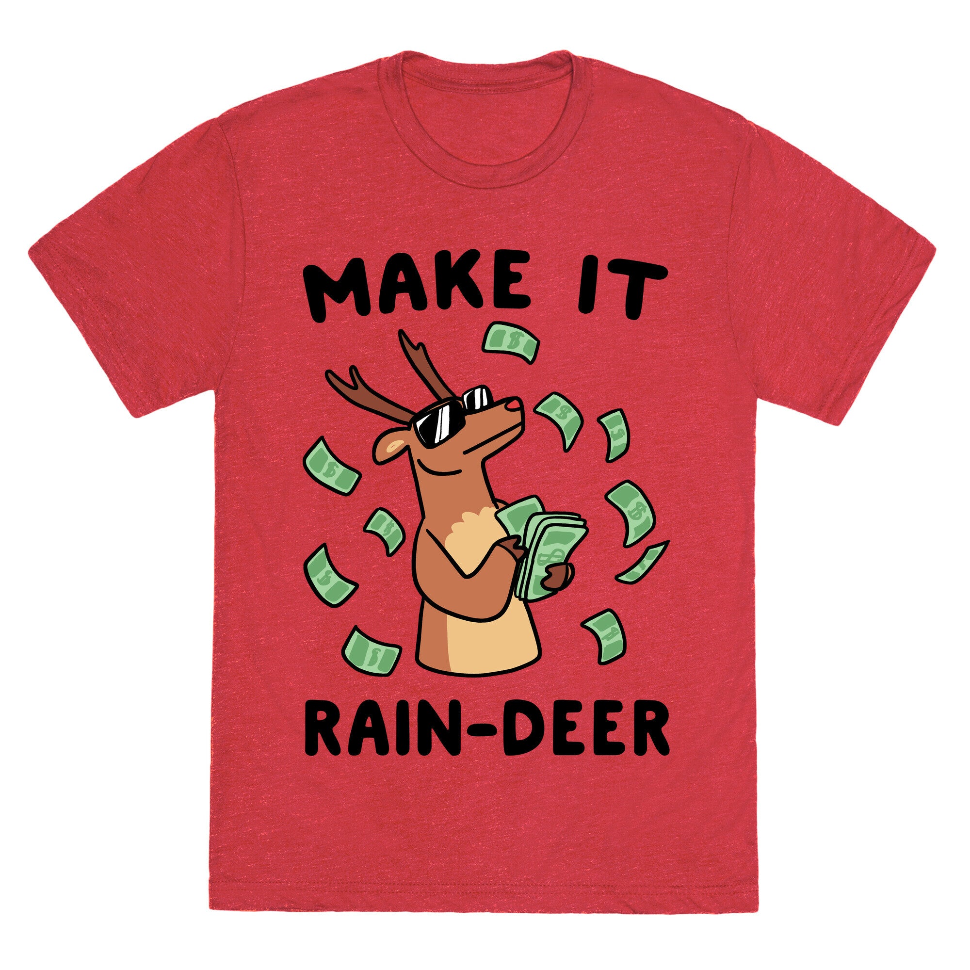 Make It Rain-deer Unisex Triblend Tee