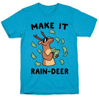 Make It Rain-deer Unisex Triblend Tee