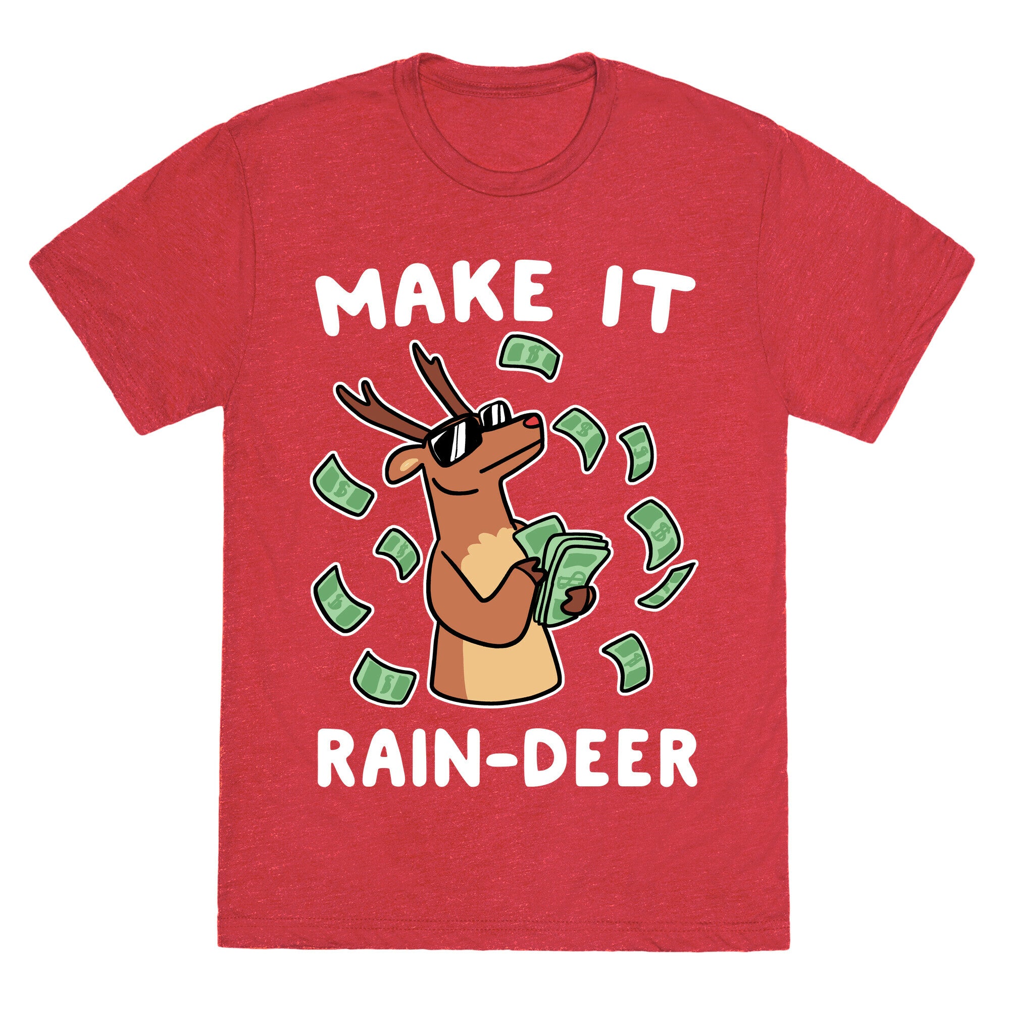 Make It Rain-deer Unisex Triblend Tee