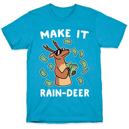 Make It Rain-deer Unisex Triblend Tee