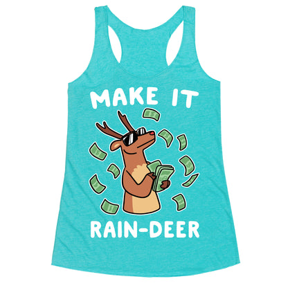 Make It Rain-deer Racerback Tank