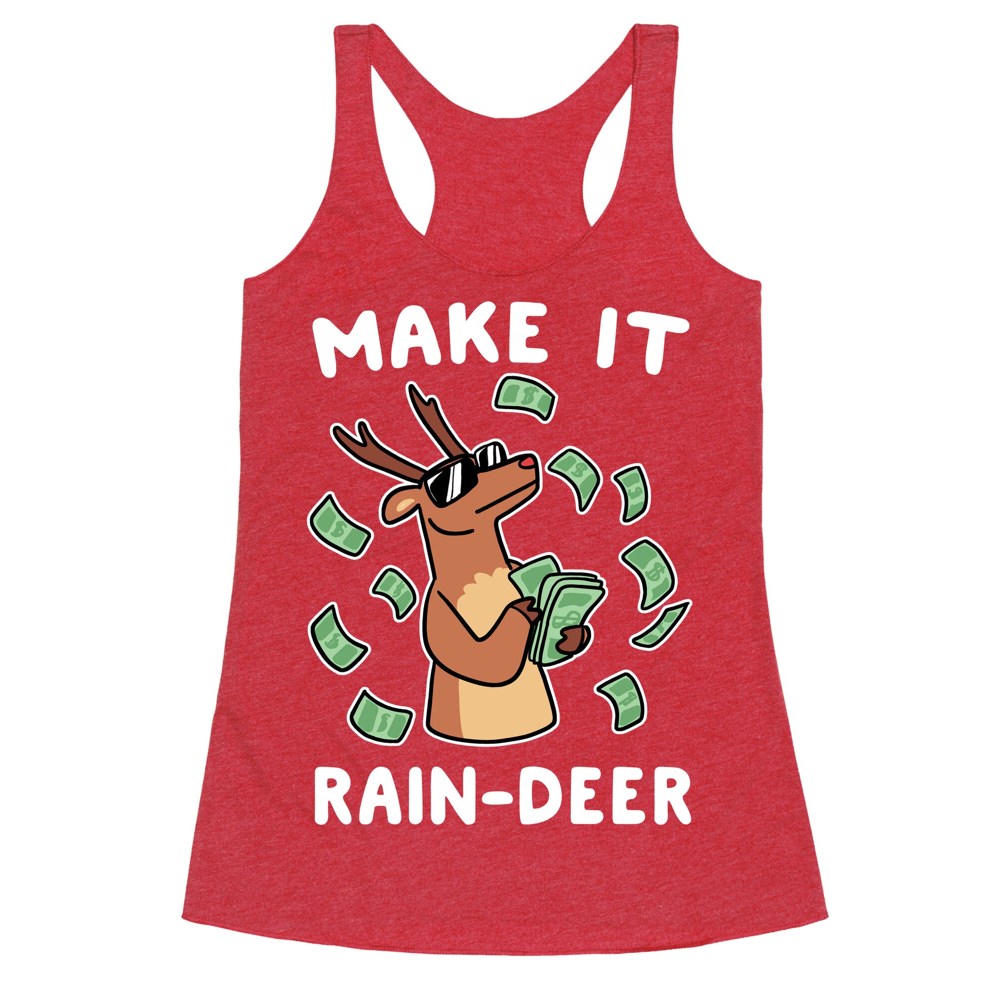 Make It Rain-deer Racerback Tank