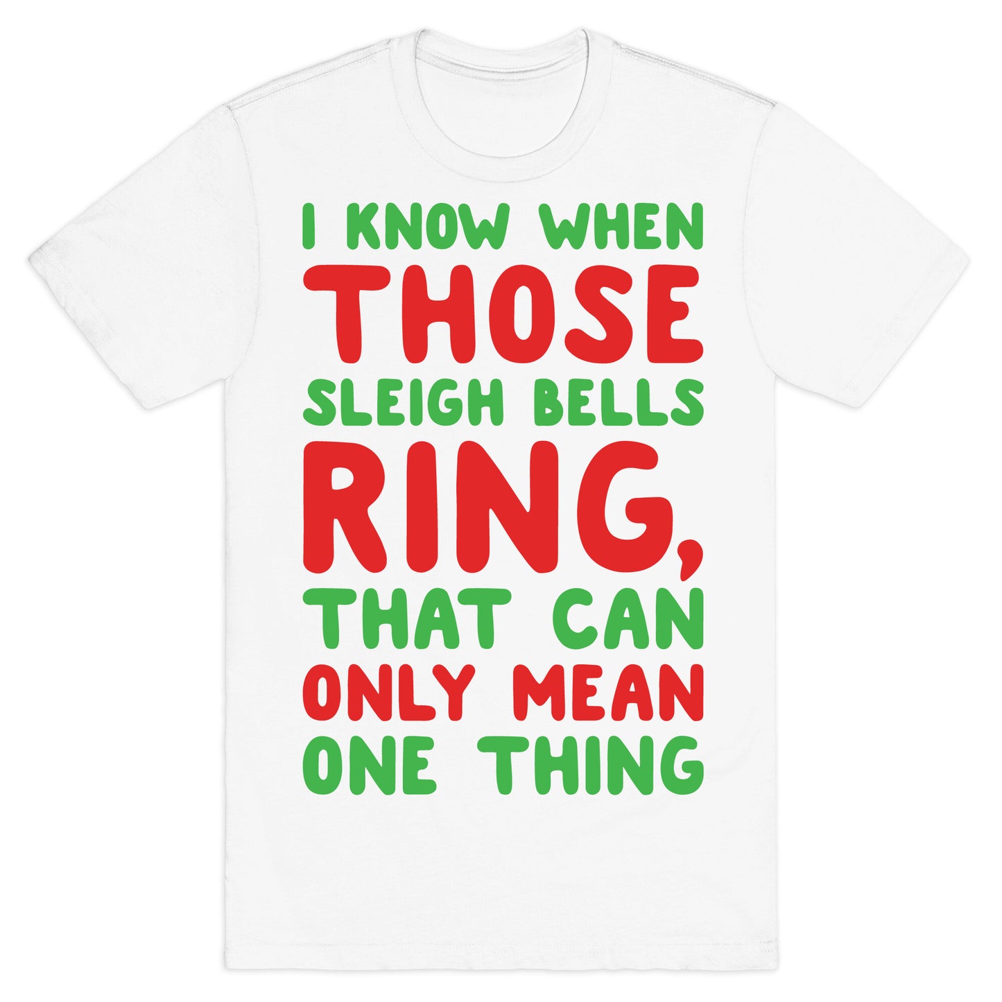 I Know When Those Sleigh Bells Ring Hotline Bling Parody White Print T-Shirt