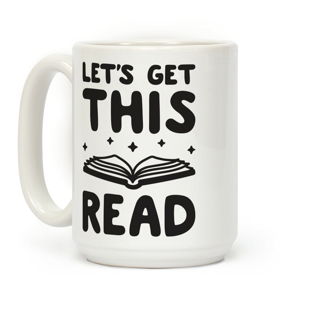 Let's Get This Read Coffee Mug