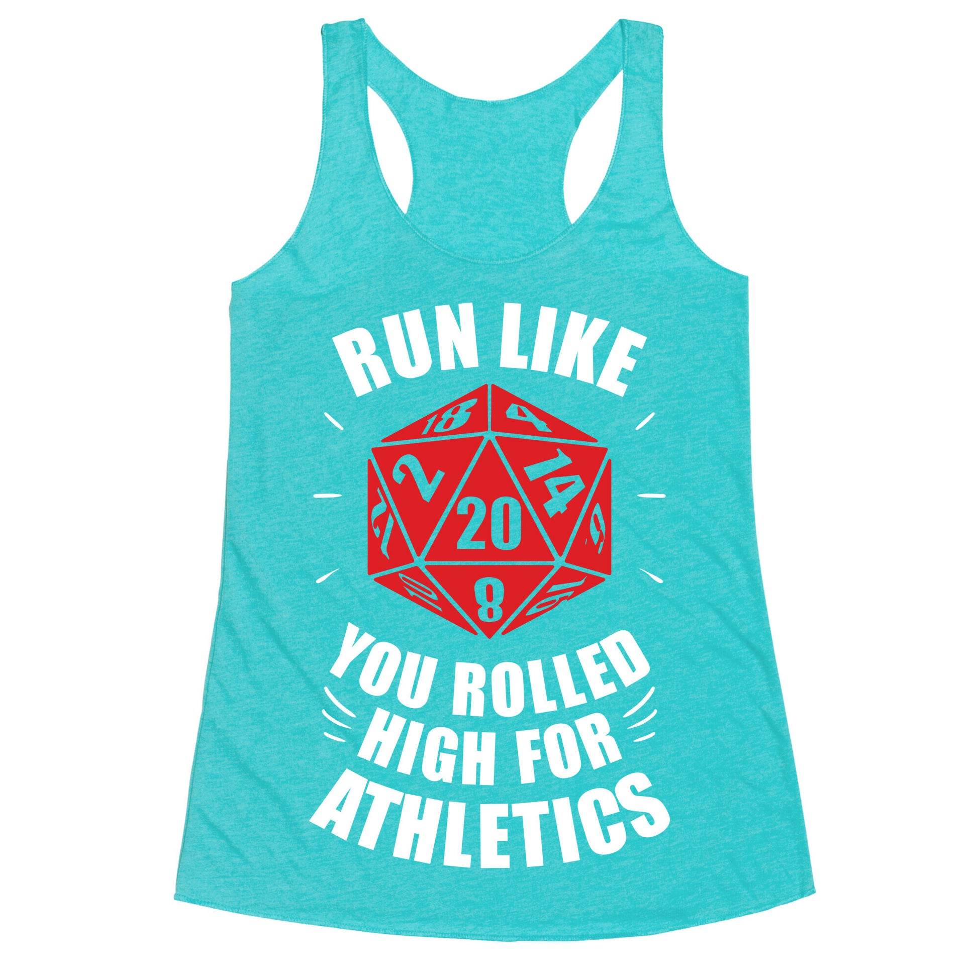 Run Like You Rolled High For Athletics Racerback Tank